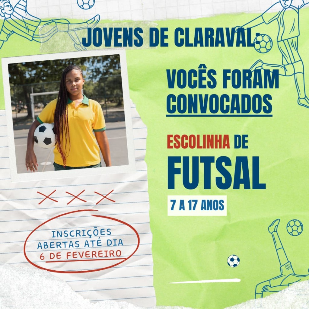 INSCRIÇÕES PRA ESCOLINHA MASCULINA E FEMININA DE FUTSAL DE CLARAVAL TERÃO INÍCIO NA PRÓXIMA 2ª-FEIRA