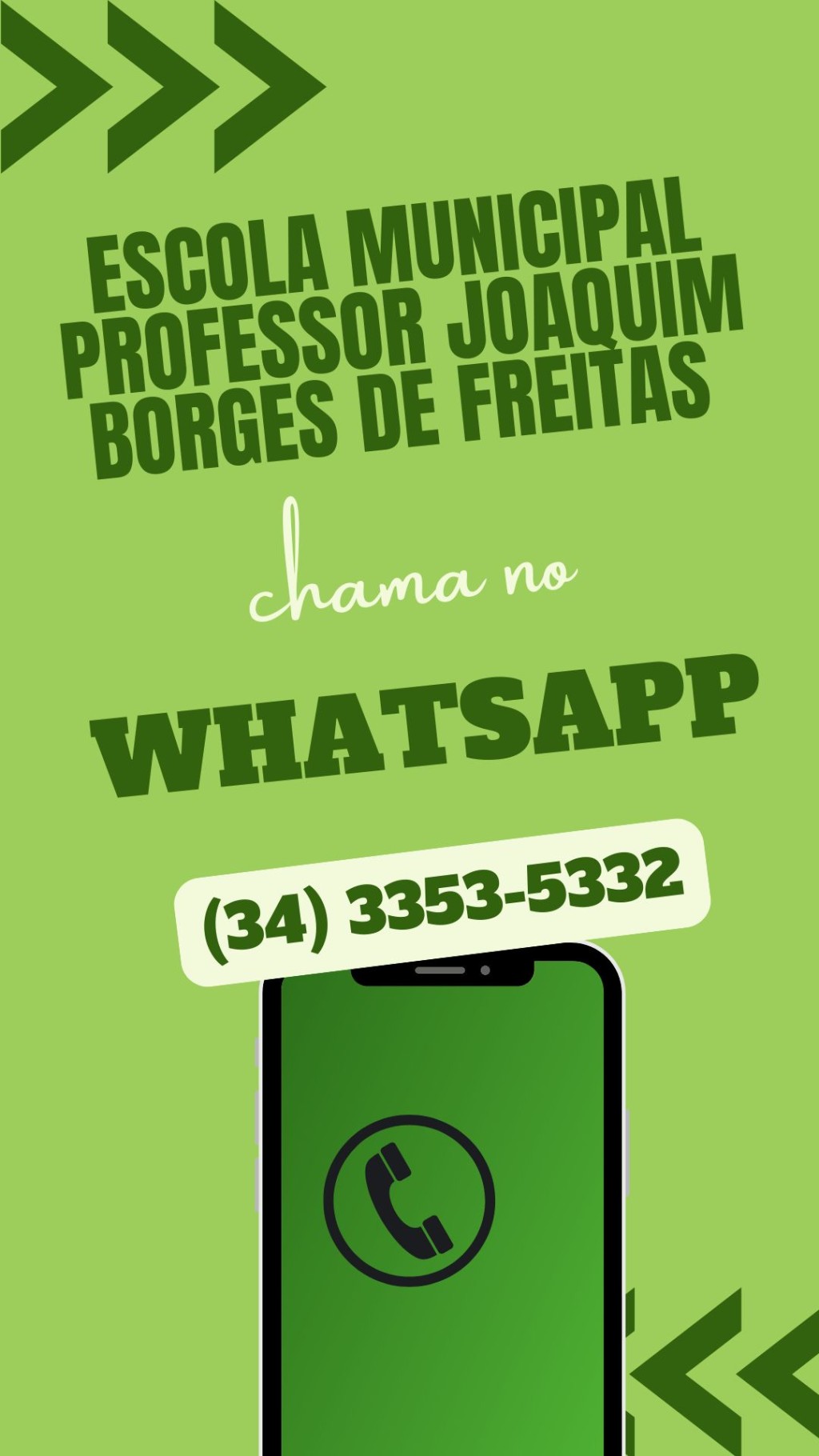 ESCOLA MUNICIPAL PROF JOAQUIM BORGES ADOTA WHATSAPP PARA AGILIZAR ATENDIMENTO AO PÚBLICO